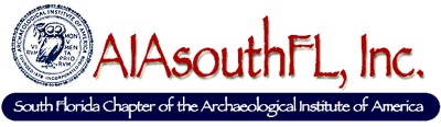  the South Florida Chapter of the Archaeological Institute of America